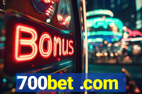 700bet .com